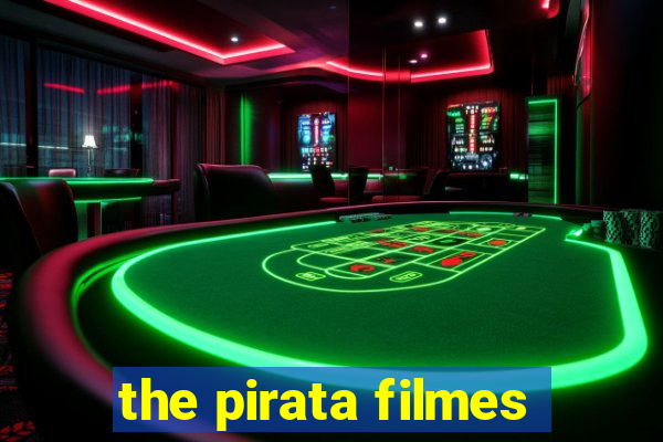 the pirata filmes